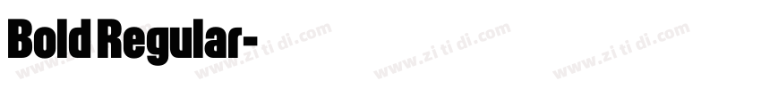 Bold Regular字体转换 Bold Regular字体转换